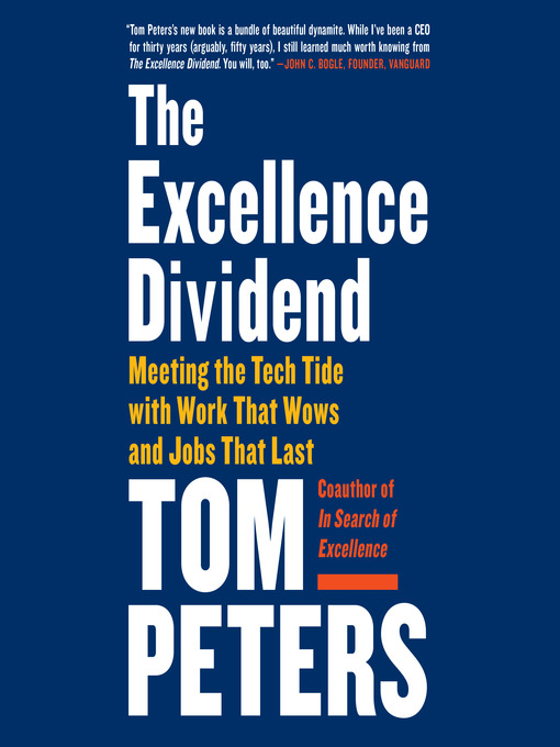 Title details for The Excellence Dividend by Tom Peters - Available